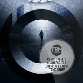 CHRISTOPHER S, SLIN PROJECT, RENÉ DE LA MONE - TOMORROW